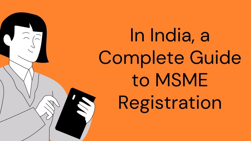 In India, a Complete Guide to MSME Registration (1)