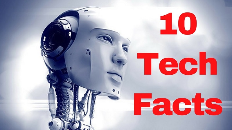 10 Amusing Facts And Extraordinary Advantages Of Technology