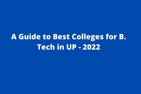 best colleges for B. Tech in UP