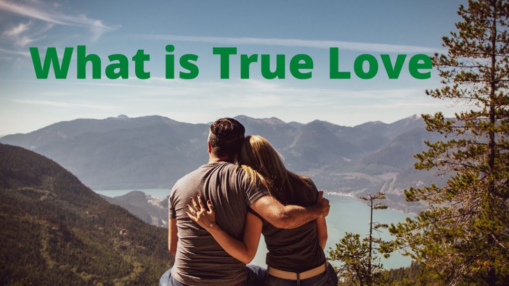 What is True Love