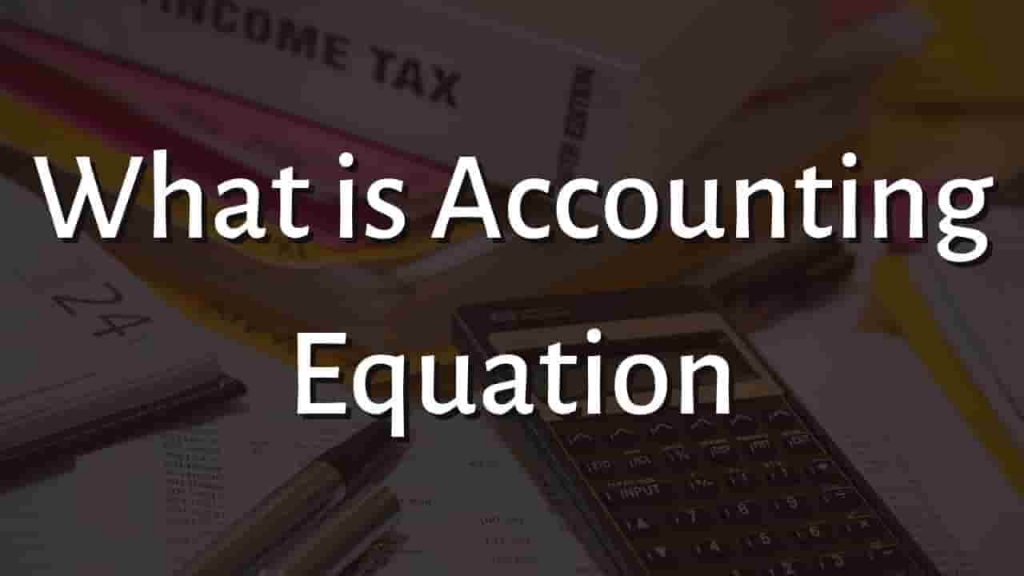 What is accounting equation