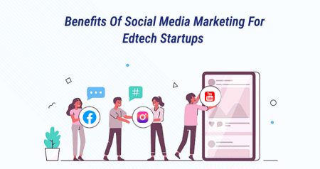 benefits of social media marketing for EdTech startups